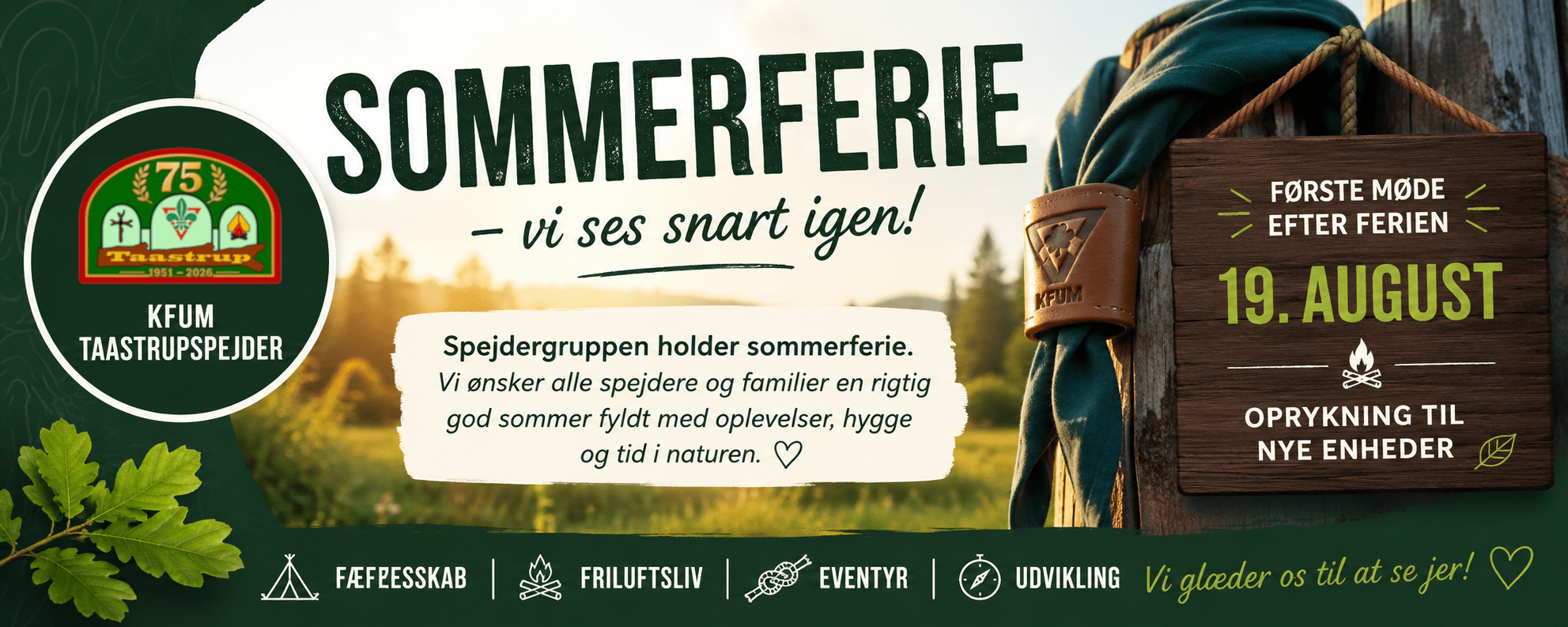 Sommerferie i spejdergruppen. Vi ses igen 19. august